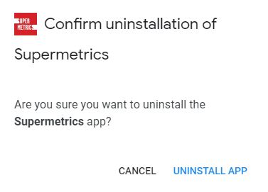 Supermetrics Uninstall
